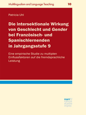 cover image of Die intersektionale Wirkung von Geschlecht und Gender bei Französisch- und Spanischlernenden in Jahrgangsstufe 9
